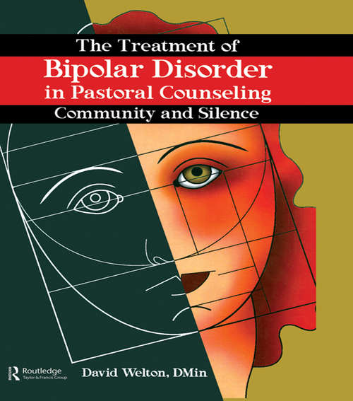 Book cover of The Treatment of Bipolar Disorder in Pastoral Counseling: Community and Silence