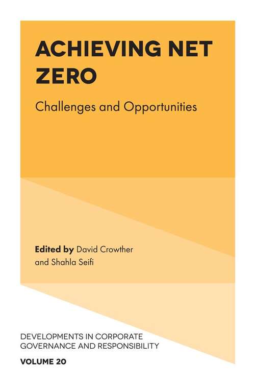 Book cover of Achieving Net Zero: Challenges and Opportunities (Developments in Corporate Governance and Responsibility #20)