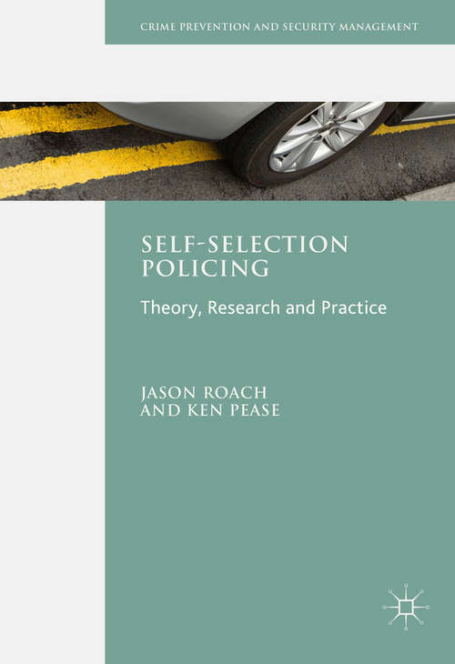 Book cover of Self-Selection Policing: Theory, Research and Practice (1st ed. 2016) (Crime Prevention and Security Management)