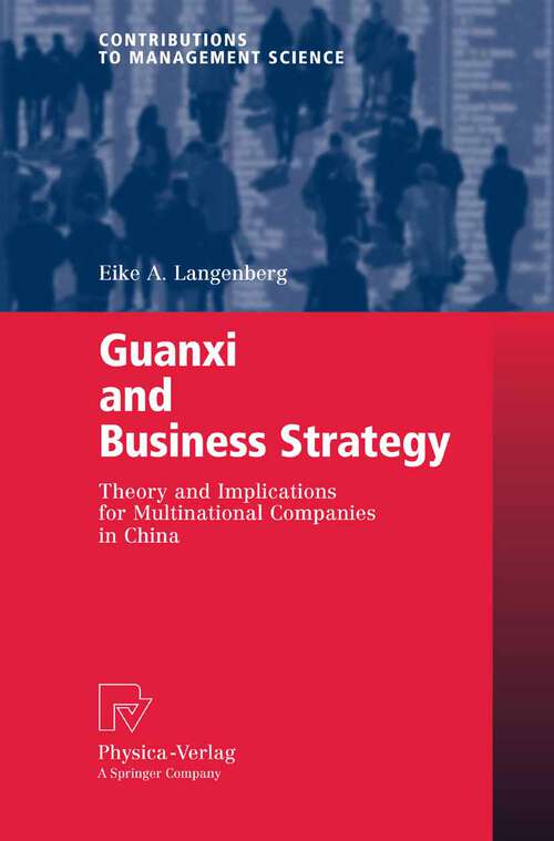 Book cover of Guanxi and Business Strategy: Theory and Implications for Multinational Companies in China (2007) (Contributions to Management Science)