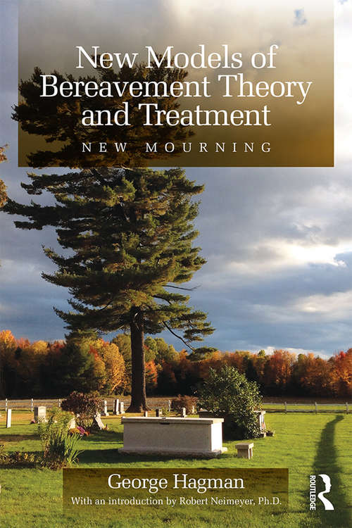 Book cover of New Models of Bereavement Theory and Treatment: New Mourning