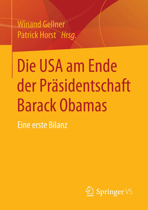 Book cover of Die USA am Ende der Präsidentschaft Barack Obamas: Eine erste Bilanz (1. Aufl. 2016)