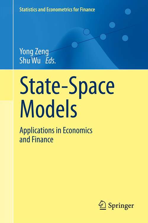 Book cover of State-Space Models: Applications in Economics and Finance (2013) (Statistics and Econometrics for Finance #1)