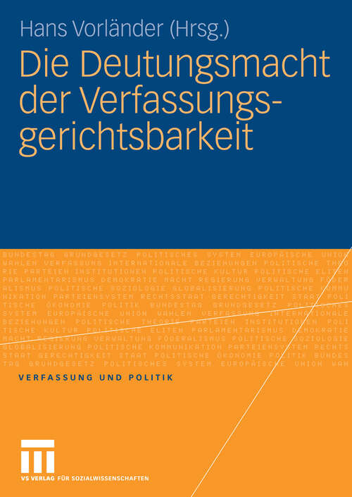 Book cover of Die Deutungsmacht der Verfassungsgerichtsbarkeit (2006) (Verfassung und Politik)