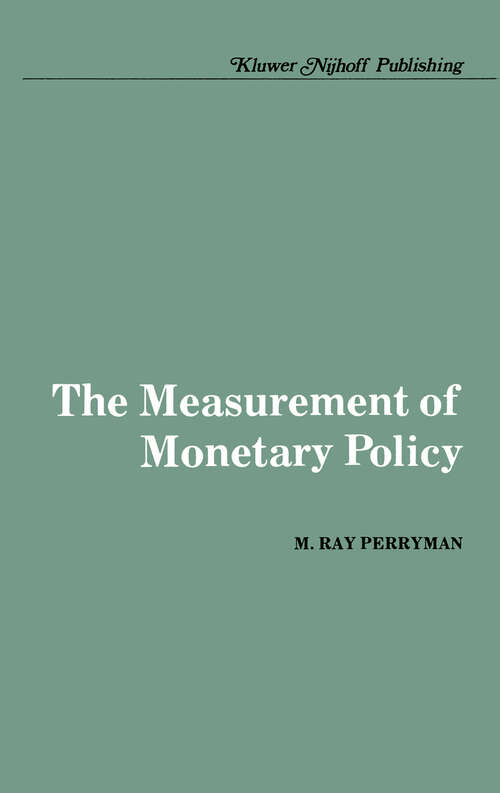 Book cover of The Measurement of Monetary Policy (1983)
