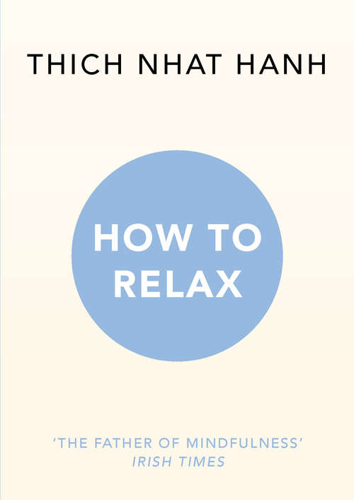 Book cover of How to Relax (Mindfulness Essentials Ser.)