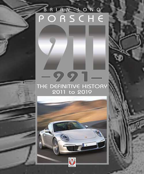 Book cover of Porsche 911 (991): The Definitive History 2011 to 2019