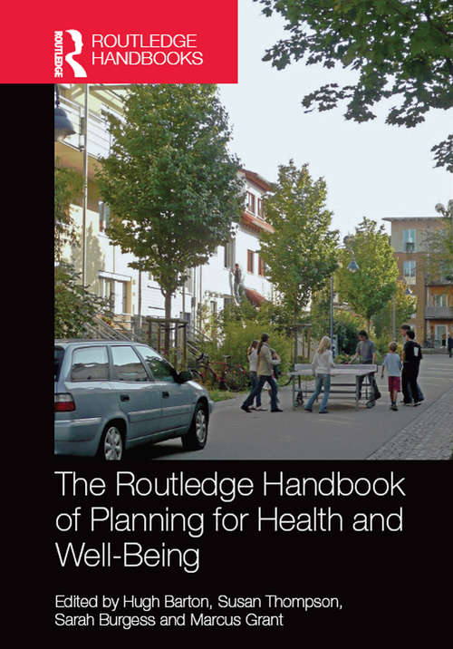Book cover of The Routledge Handbook of Planning for Health and Well-Being: Shaping a sustainable and healthy future (Routledge Studies In Business Ethics Ser.)