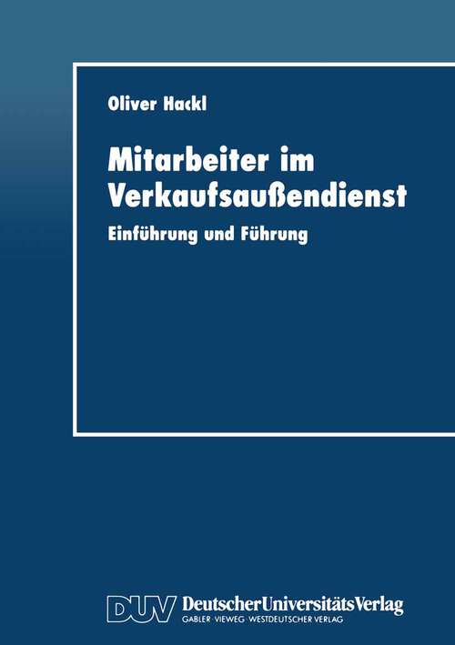 Book cover of Mitarbeiter im Verkaufsaußendienst: Einführung und Führung (1998)