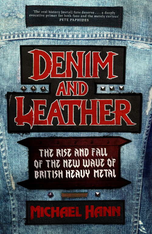 Book cover of Denim and Leather: The Rise and Fall of the New Wave of British Heavy Metal