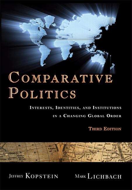 Book cover of Comparative Politics: Interests, Identities, And Institutions In A Changing Global Order (PDF)