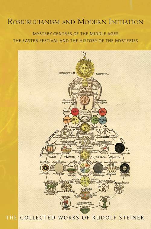 Book cover of ROSICRUCIANISM AND MODERN INITIATION: Mystery Centres of the Middle Ages. The Easter Festival and the History of the Mysteries (3)