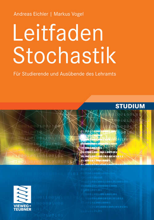 Book cover of Leitfaden Stochastik: Für Studierende und Ausübende des Lehramts (2011)