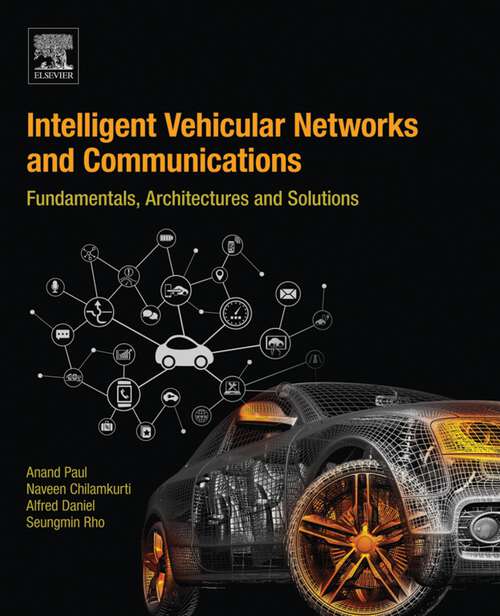 Book cover of Intelligent Vehicular Networks and Communications: Fundamentals, Architectures and Solutions