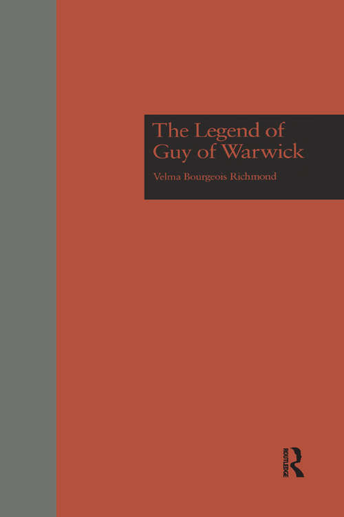 Book cover of The Legend of Guy of Warwick (Garland Studies in Medieval Literature #14)