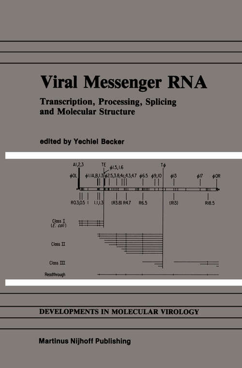 Book cover of Viral Messenger RNA: Transcription, Processing, Splicing and Molecular Structure (1985) (Developments in Molecular Virology #7)
