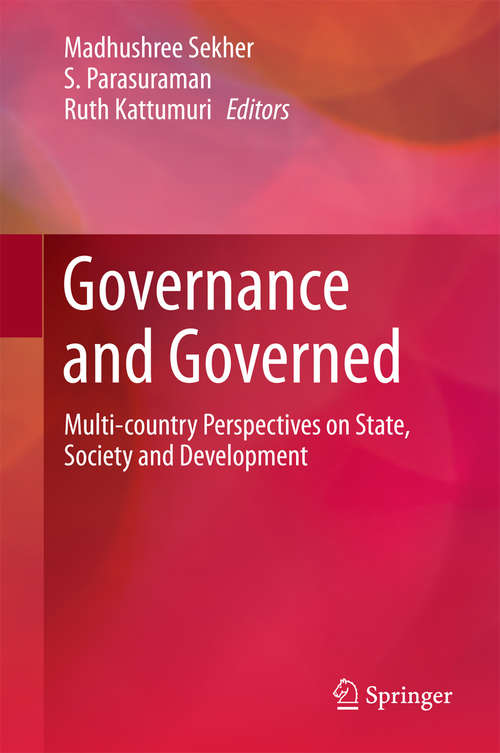 Book cover of Governance and Governed: Multi-Country Perspectives on State, Society and Development