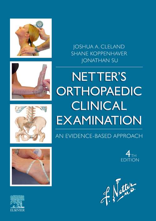 Book cover of Netter's Orthopaedic Clinical Examination E-Book: Netter's Orthopaedic Clinical Examination E-Book (4) (Netter Clinical Science)