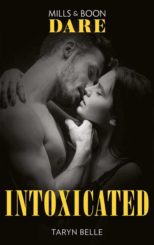 Book cover of Intoxicated: Intoxicated (tropical Heat) / Sin City Seduction (Tropical Heat Ser. #3)