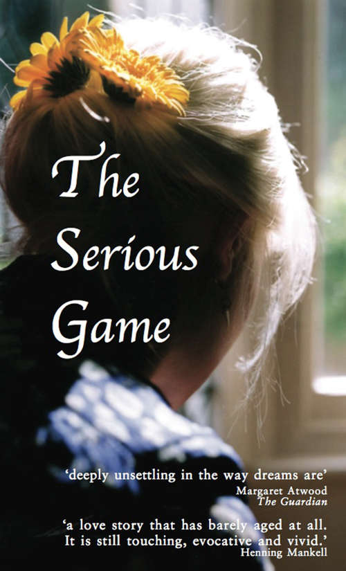 Book cover of The Serious Game: Sweden's most enduring love story