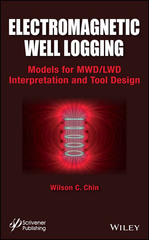 Book cover of Electromagnetic Well Logging: Models for MWD / LWD Interpretation and Tool Design