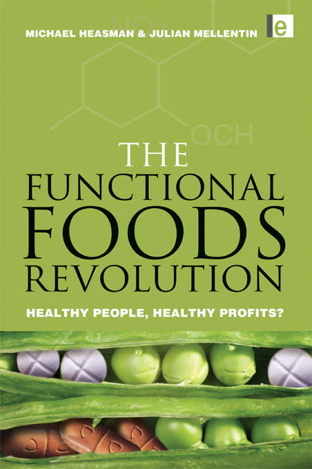 Book cover of The Functional Foods Revolution: "Healthy People, Healthy Profits"