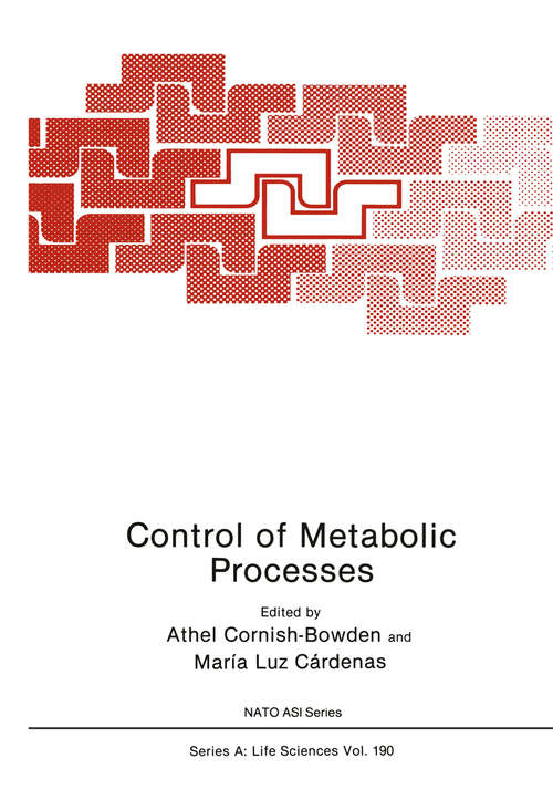 Book cover of Control of Metabolic Processes (1990) (Nato Science Series A: #190)