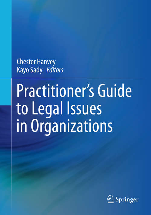 Book cover of Practitioner's Guide to Legal Issues in Organizations (2015)
