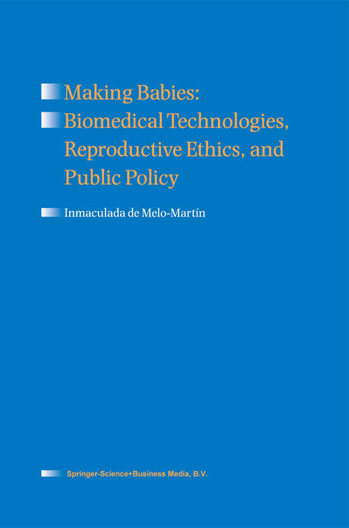 Book cover of Making Babies: Biomedical Technologies, Reproductive Ethics, and Public Policy (1998)