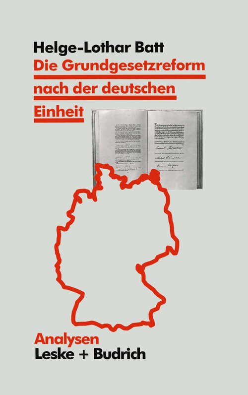 Book cover of Die Grundgesetzreform nach der deutschen Einheit: Akteure, politischer Prozeß und Ergebnisse (1996) (Analysen #56)