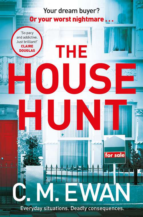 Book cover of The House Hunt: A heart-pounding thriller that will keep you turning the pages from the acclaimed author of The Interview