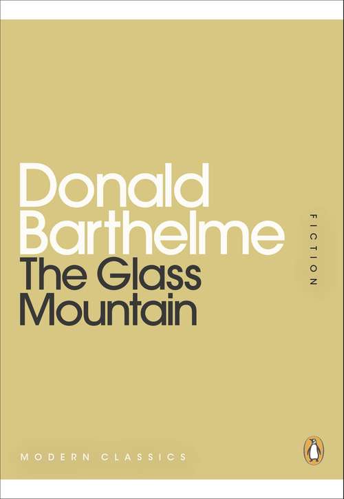 Book cover of The Glass Mountain (Penguin Modern Classics)