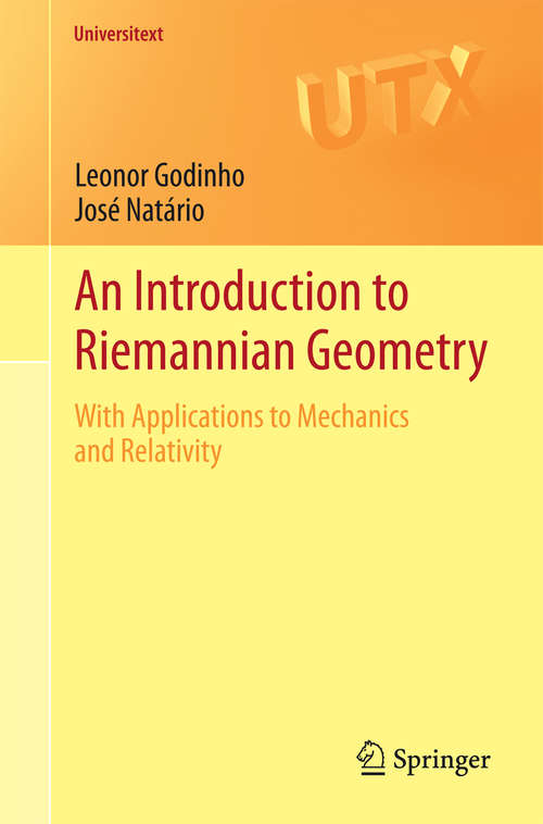 Book cover of An Introduction to Riemannian Geometry: With Applications to Mechanics and Relativity (2014) (Universitext)