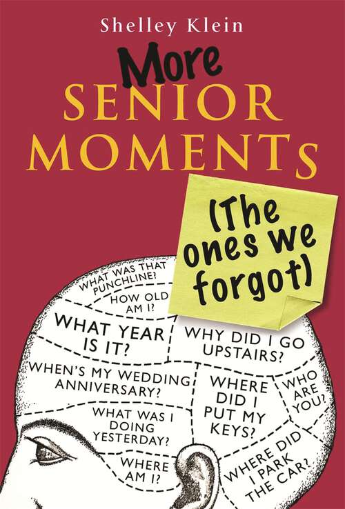 Book cover of More Senior Moments (The Ones We Forgot)