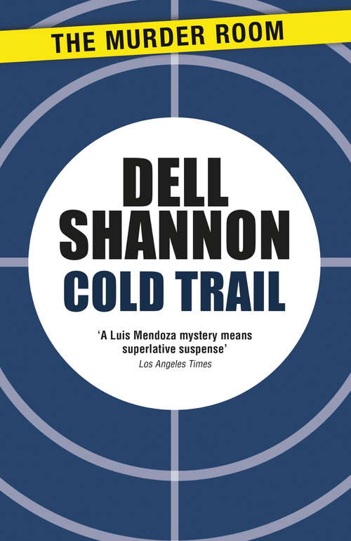 Book cover of Cold Trail (A Lieutenant Luis Mendoza Mystery)