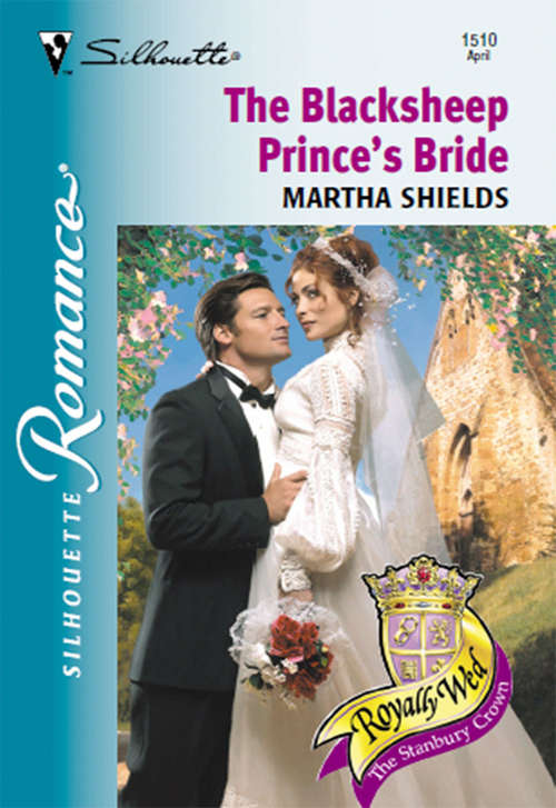 Book cover of The Blacksheep Prince's Bride (ePub First edition) (Mills And Boon Silhouette Ser.: No. 1510)