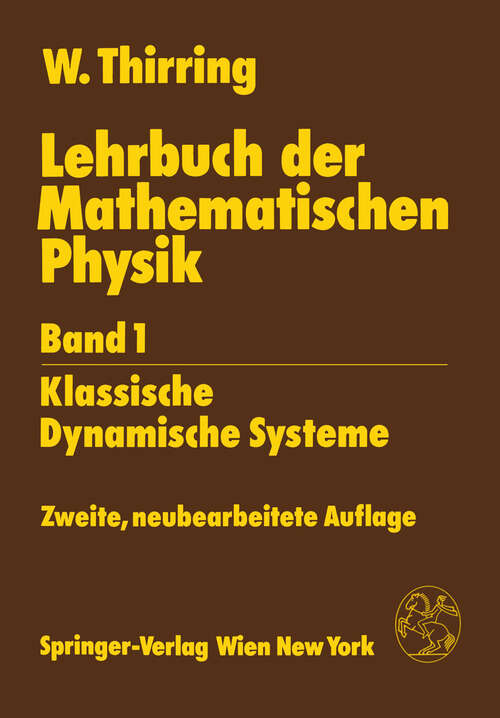 Book cover of Lehrbuch der Mathematischen Physik: Band 1: Klassische Dynamische Systeme (2. Aufl. 1988)