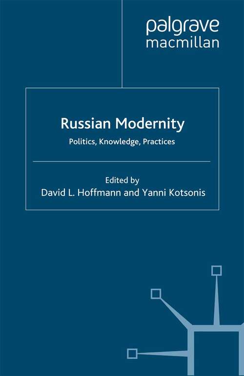 Book cover of Russian Modernity: Politics, Knowledge and Practices, 1800-1950 (2000)