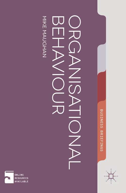 Book cover of Organizational Behaviour (2014) (Palgrave Business Briefing)