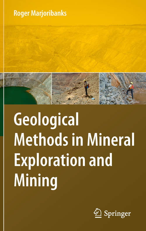 Book cover of Geological Methods in Mineral Exploration and Mining (2nd ed. 2010)