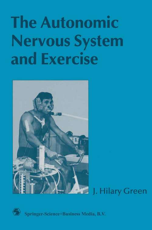 Book cover of The Autonomic Nervous System and Exercise: (pdf) (1990)