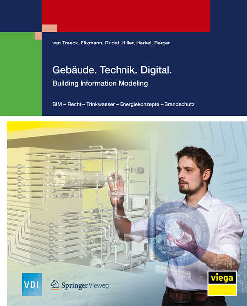 Book cover of Gebäude.Technik.Digital.: Building Information Modeling (1. Aufl. 2016) (VDI-Buch)