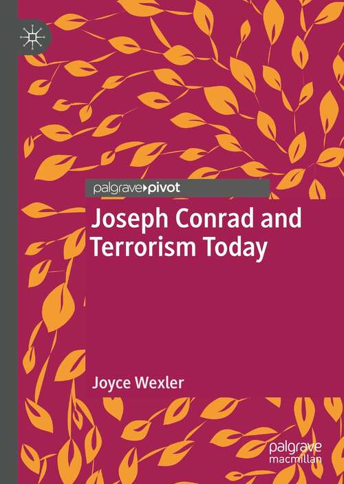 Book cover of Joseph Conrad and Terrorism Today (1st ed. 2021)