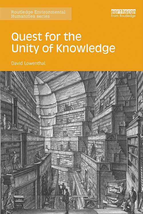 Book cover of Quest for the Unity of Knowledge (Routledge Environmental Humanities)