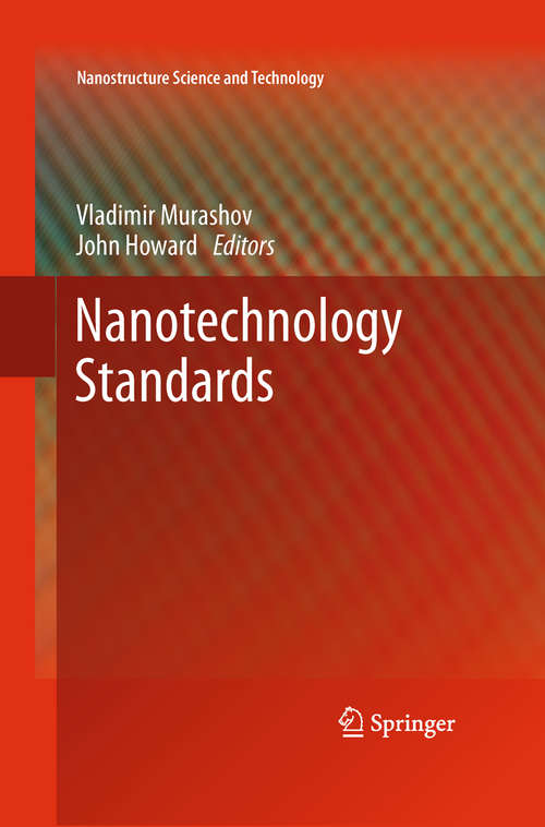 Book cover of Nanotechnology Standards (2011) (Nanostructure Science and Technology)