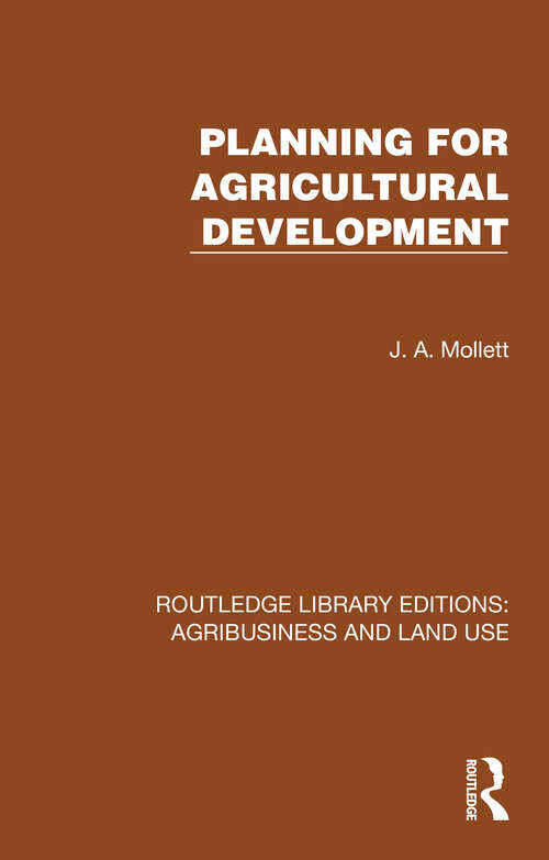 Book cover of Planning for Agricultural Development (Routledge Library Editions: Agribusiness and Land Use #18)