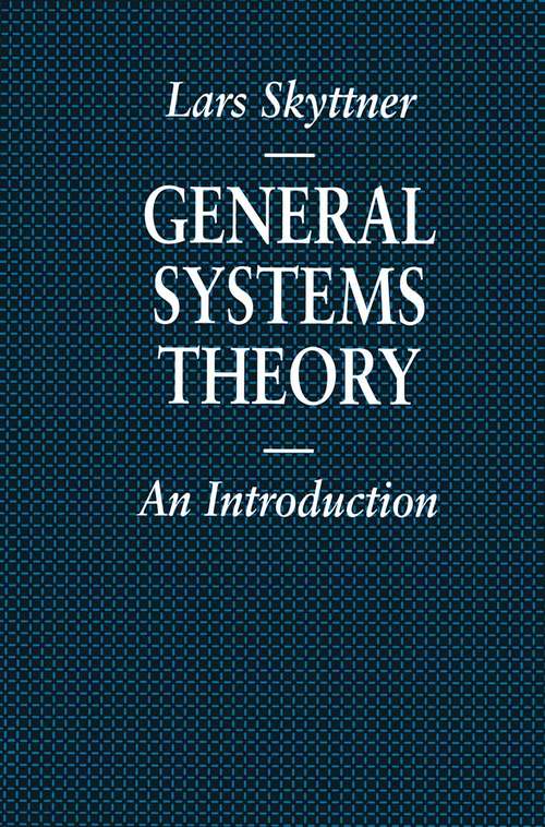 Book cover of General Systems Theory: An Introduction (1st ed. 1996) (Information Systems Series)