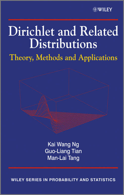 Book cover of Dirichlet and Related Distributions: Theory, Methods and Applications (Wiley Series in Probability and Statistics #895)