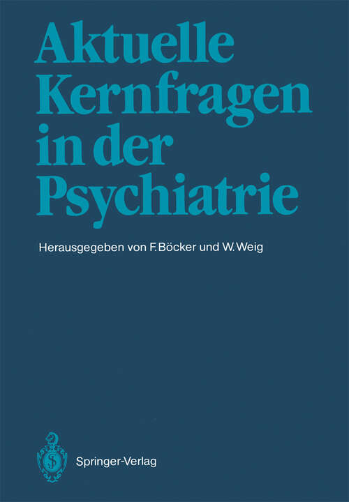 Book cover of Aktuelle Kernfragen in der Psychiatrie (1988)