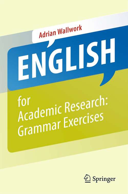 Book cover of English for Academic Research: Grammar Exercises (2013) (English for Academic Research)